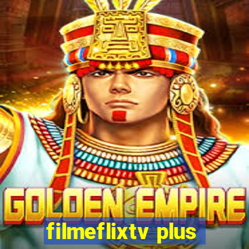 filmeflixtv plus